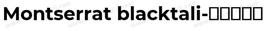 Montserrat blacktali字体转换